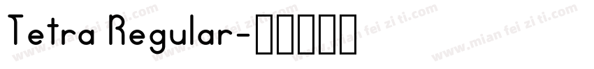 Tetra Regular字体转换